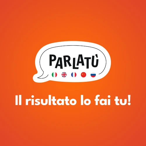 Parlatù, il risultato lo fai tu!